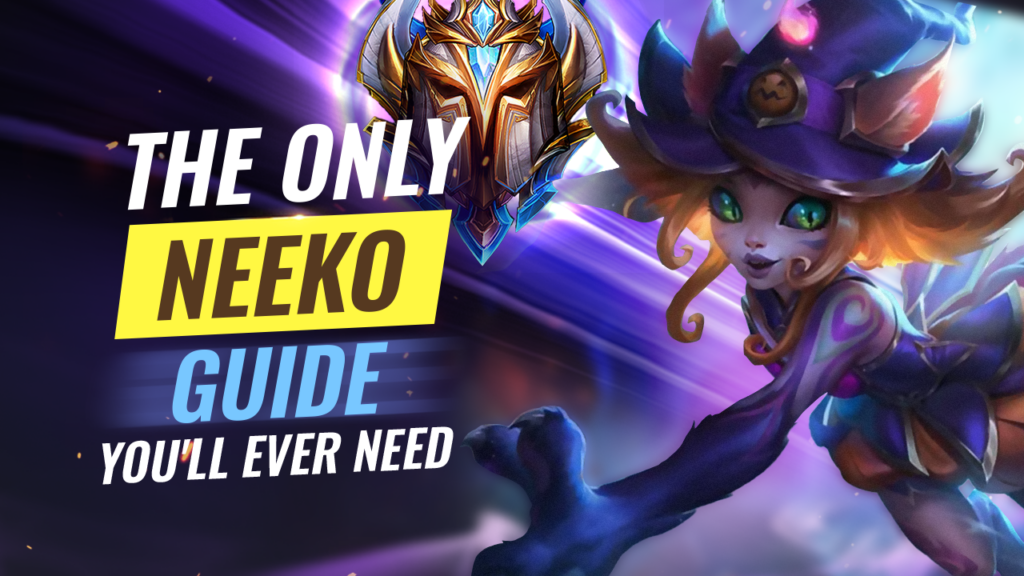 The Ultimate Guide To Master Neeko Like A 1-Trick - ProGuides