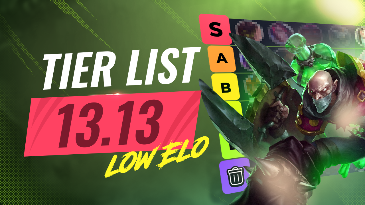 The Low ELO Tier List for League Patch 13.13 - ProGuides